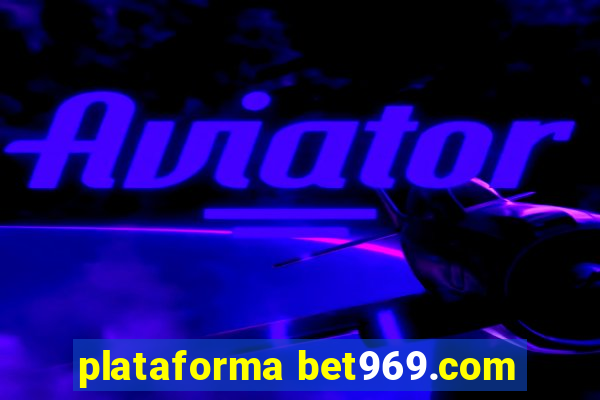plataforma bet969.com